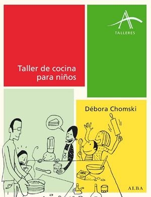 TALLER COCINA PARA NIÑOS | 9788484285779 | CHOMSKY, DEBORA | Llibreria Online de Vilafranca del Penedès | Comprar llibres en català