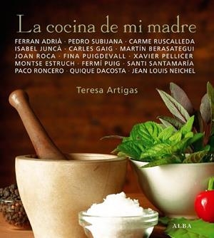LA COCINA DE MI MADRE | 9788484285854 | ARTIGAS, TERESA | Llibreria Online de Vilafranca del Penedès | Comprar llibres en català