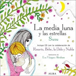LA MEDIA LUNA Y LAS ESTRELLAS +CD | 9788484285847 | SUSU | Llibreria L'Odissea - Libreria Online de Vilafranca del Penedès - Comprar libros