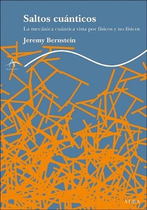 SALTOS CUANTICOS | 9788484285090 | BERNSTEIN, JEREMY | Llibreria Online de Vilafranca del Penedès | Comprar llibres en català