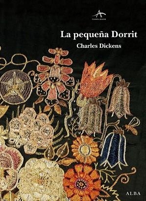 LA PEQUEÑA DORRIT | 9788484286707 | DICKENS, CHARLES | Llibreria Online de Vilafranca del Penedès | Comprar llibres en català