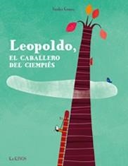 LEOPOLDO EL CABALLERO EL CIEMPIES | 9788492750740 | GOUNY, NICOLAS | Llibreria L'Odissea - Libreria Online de Vilafranca del Penedès - Comprar libros