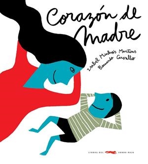 CORAZON DE MADRE | 9788492412488 | MINHOS, ISABEL CARVALHO, BERNARDO | Llibreria Online de Vilafranca del Penedès | Comprar llibres en català
