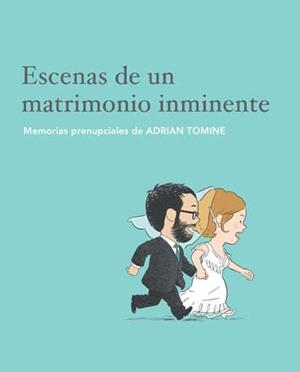 ESCENAS DE UN MATRIMONIO INMINENTE | 9788496722064 | TOMINE, ADRIAN | Llibreria L'Odissea - Libreria Online de Vilafranca del Penedès - Comprar libros