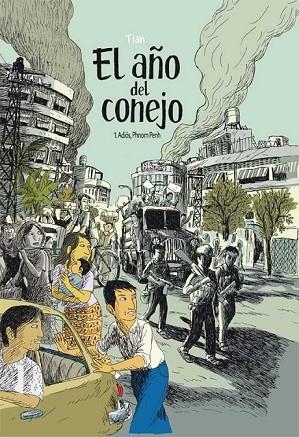 EL AÑO DEL CONEJO ADIOS PHNOM PENH | 9788496722071 | TIAN | Llibreria L'Odissea - Libreria Online de Vilafranca del Penedès - Comprar libros