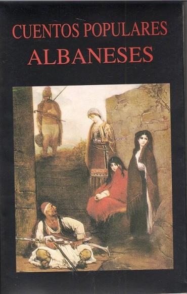 CUENTOS POPULARES ALBANESES | 9788478131297 | SÁNCHEZ LIZARRALDE, R. (RECOPILADOR) | Llibreria L'Odissea - Libreria Online de Vilafranca del Penedès - Comprar libros