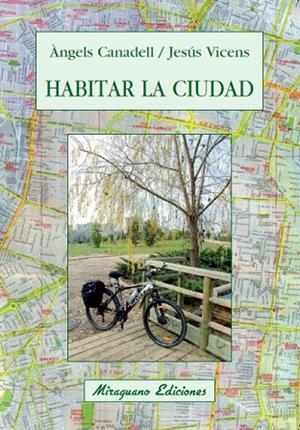HABITAR LA CIUDAD | 9788478133567 | CANADELL, ANGELS Y VICENS, JESUS | Llibreria L'Odissea - Libreria Online de Vilafranca del Penedès - Comprar libros