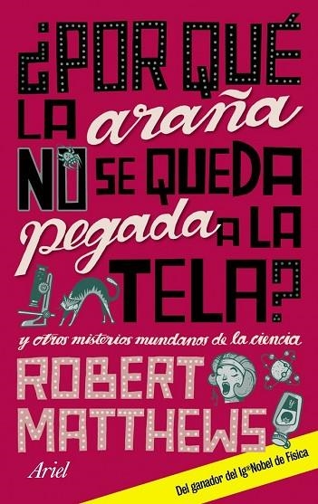 POR QUE LA ARAÑA NO SE QUEDA PEGADA A LA TELA | 9788434480797 | MATTHEWS, ROBERT | Llibreria L'Odissea - Libreria Online de Vilafranca del Penedès - Comprar libros