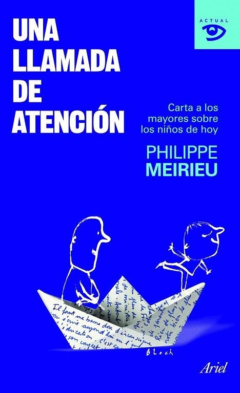 UNA LLAMADA DE ATENCION | 9788434469198 | MEIRIEU, PHILIPPE | Llibreria L'Odissea - Libreria Online de Vilafranca del Penedès - Comprar libros