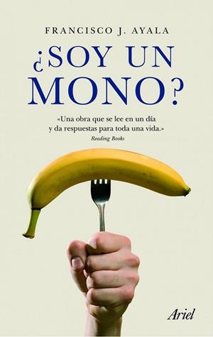 SOY UN MONO | 9788434469624 | AYALA, FRANCISCO J. | Llibreria L'Odissea - Libreria Online de Vilafranca del Penedès - Comprar libros