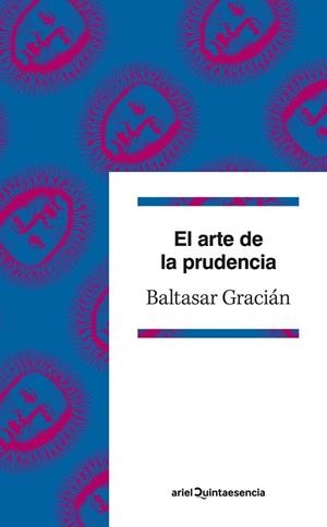 EL ARTE DE LA PRUDENCIA | 9788434400962 | GARCIAN, BALTASAR | Llibreria L'Odissea - Libreria Online de Vilafranca del Penedès - Comprar libros