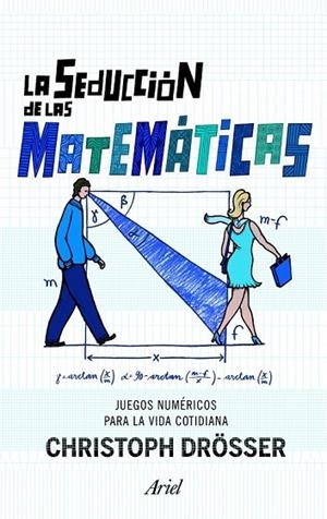 LA SEDUCCION DE LAS MATEMATICAS | 9788434470446 | DROSSER, CHRISTOPH | Llibreria L'Odissea - Libreria Online de Vilafranca del Penedès - Comprar libros