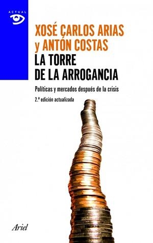 LA TORRE DE LA ARROGANCIA | 9788434405394 | ANTÓN COSTAS/XOSÉ CARLOS ARIAS | Llibreria L'Odissea - Libreria Online de Vilafranca del Penedès - Comprar libros