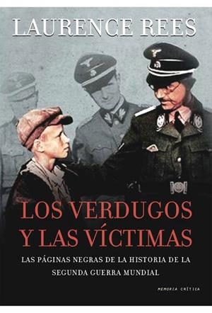 LOS VERDUGOS Y LAS VICTIMAS | 9788498920581 | REES, LAURENCE | Llibreria L'Odissea - Libreria Online de Vilafranca del Penedès - Comprar libros