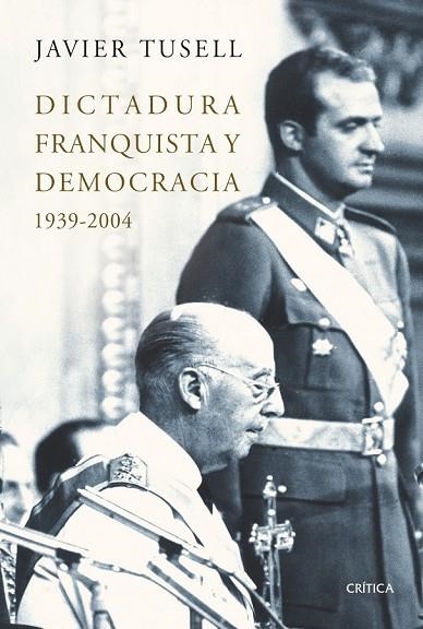 DICTADURA FRANQUISTA Y DEMOCRACIA 1939 2004 | 9788498920833 | TUSELL, JAVIER | Llibreria L'Odissea - Libreria Online de Vilafranca del Penedès - Comprar libros