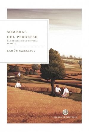 SOMBRAS DEL PROGRESO | 9788498920901 | GARRABOU, RAMON | Llibreria L'Odissea - Libreria Online de Vilafranca del Penedès - Comprar libros