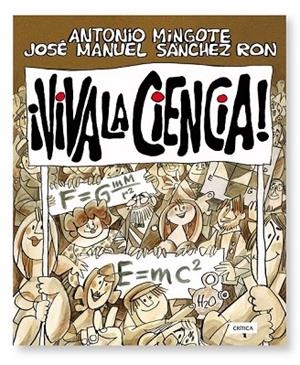 VIVA LA CIENCIA | 9788474238785 | MINGOTE, ANTONIO Y SANCHEZ RON, JOSE MANUEL | Llibreria Online de Vilafranca del Penedès | Comprar llibres en català