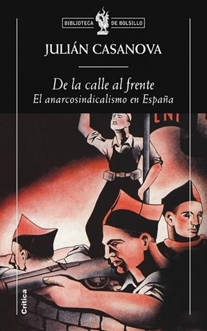DE LA CALLE AL FRENTE EL ANARCOSINDICALISMO EN ESPAÑA | 9788498921014 | CASANOVA, JULIAN | Llibreria L'Odissea - Libreria Online de Vilafranca del Penedès - Comprar libros