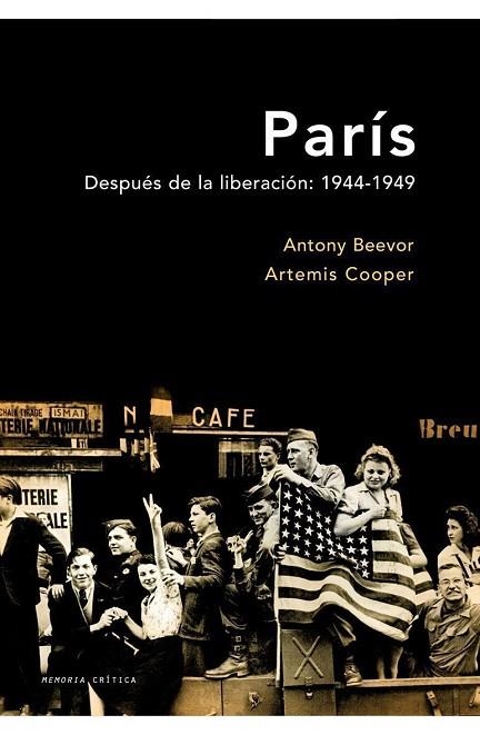 PARIS DESPUES DE LA LIBERACION 1944 1949 | 9788498921182 | BEEVOR, ANTONY Y COOPER, ARTEMIS | Llibreria L'Odissea - Libreria Online de Vilafranca del Penedès - Comprar libros