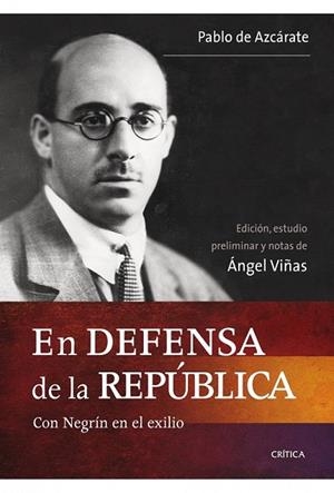 EN DEFENSA DE LA REPÚBLICA | 9788498921403 | DE AZCARATE, PABLO Y VIÑAS, ANGEL | Llibreria L'Odissea - Libreria Online de Vilafranca del Penedès - Comprar libros