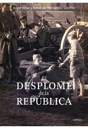 EL DESPLOME DE LA REPUBLICA | 9788498921083 | VIÑAS, ANGEL Y HERNANDEZ SANCHEZ, FERNANDO | Llibreria L'Odissea - Libreria Online de Vilafranca del Penedès - Comprar libros
