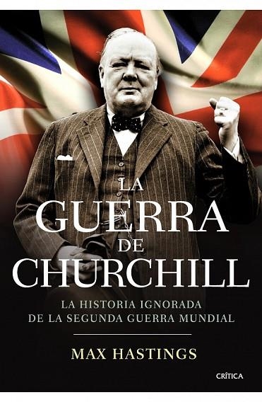 LA GUERRA DE CHURCHILL | 9788498921410 | HASTINGS, MAX | Llibreria L'Odissea - Libreria Online de Vilafranca del Penedès - Comprar libros