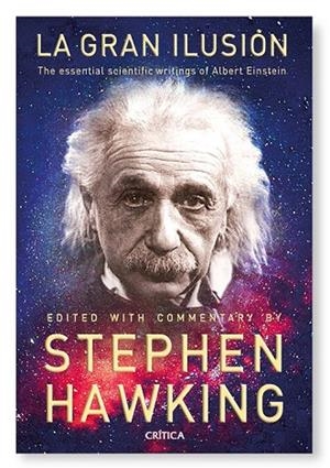 LA GRAN ILUSION LAS GRANDES OBRAS DE ALBERT EINSTEIN | 9788498921731 | HAWKING, STEPHEN | Llibreria L'Odissea - Libreria Online de Vilafranca del Penedès - Comprar libros