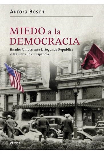 MIEDO A LA DEMOCRACIA | 9788498922998 | BOSCH, AURORA | Llibreria L'Odissea - Libreria Online de Vilafranca del Penedès - Comprar libros