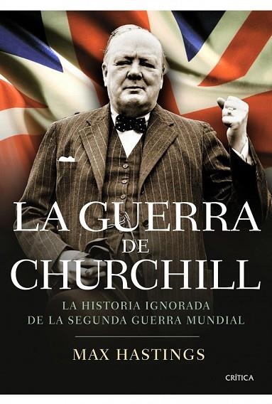 LA GUERRA DE CHURCHILL | 9788498923254 | HASTINGS, MAX | Llibreria L'Odissea - Libreria Online de Vilafranca del Penedès - Comprar libros