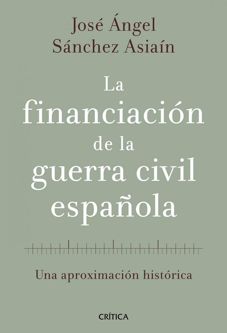 LA FINANCIACION DE LA GUERRA CIVIL ESPAÑOLA | 9788498920468 | SANCHEZ ASIAIN, JOSE ANGEL | Llibreria Online de Vilafranca del Penedès | Comprar llibres en català