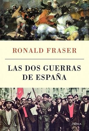 LAS DOS GUERRAS DE ESPAÑA | 9788498923506 | FRASER, RONALD | Llibreria L'Odissea - Libreria Online de Vilafranca del Penedès - Comprar libros