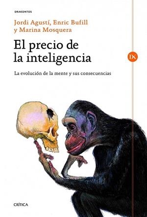 EL PRECIO DE LA INTELIGENCIA | 9788498923780 | AGUSTI, JORDI / BUFILL, ENRIC | Llibreria Online de Vilafranca del Penedès | Comprar llibres en català