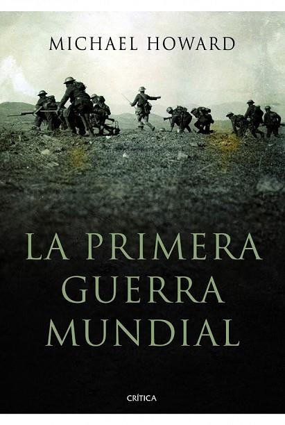 LA PRIMERA GUERRA MUNDIAL | 9788498923940 | HOWARD, MICHAEL  | Llibreria L'Odissea - Libreria Online de Vilafranca del Penedès - Comprar libros