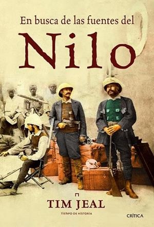 EN BUSCA DE LAS FUENTES DEL NILO | 9788498924930 | JEAL, TIM | Llibreria L'Odissea - Libreria Online de Vilafranca del Penedès - Comprar libros