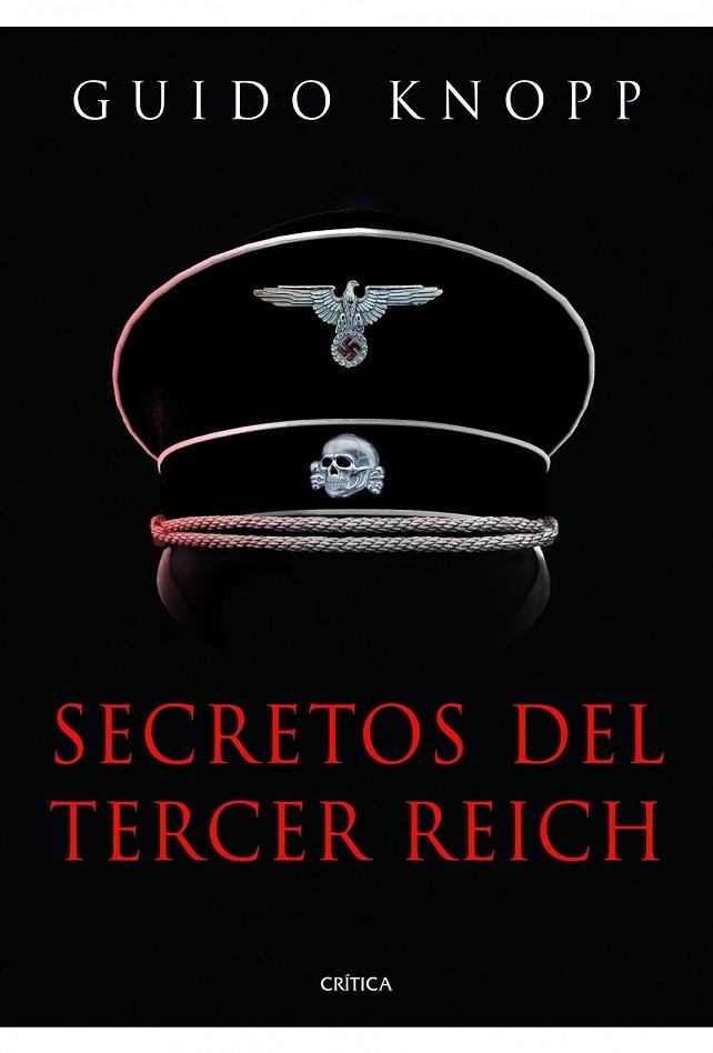 SECRETOS DEL TERCER REICH | 9788498924947 | KNOPP, GUIDO | Llibreria L'Odissea - Libreria Online de Vilafranca del Penedès - Comprar libros