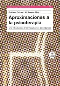 APROXIMACIONES A LA PSICOTERAPIA | 9788475099491 | FEIXAS, G | Llibreria L'Odissea - Libreria Online de Vilafranca del Penedès - Comprar libros