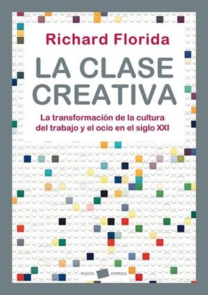 LA CLASE CREATIVA | 9788449323287 | FLORIDA, RICHARD | Llibreria Online de Vilafranca del Penedès | Comprar llibres en català