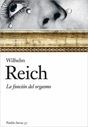 LA FUNCION DEL ORGASMO | 9788449322471 | REICH, W | Llibreria L'Odissea - Libreria Online de Vilafranca del Penedès - Comprar libros