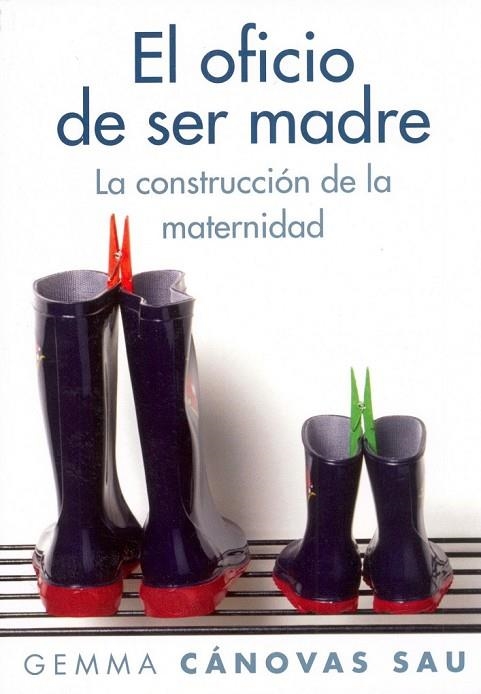 EL OFICIO DE SER MADRE | 9788449323706 | CANOVAS, GEMMA | Llibreria L'Odissea - Libreria Online de Vilafranca del Penedès - Comprar libros