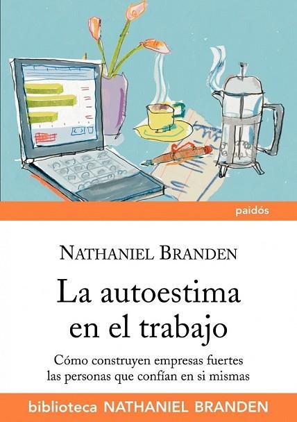 LA AUTOESTIMA EN EL TRABAJO | 9788449324123 | BRANDEN, NATHANIEL | Llibreria L'Odissea - Libreria Online de Vilafranca del Penedès - Comprar libros