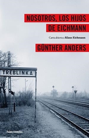 NOSOTROS LOS HIJOS DE EICHMANN | 9788449324024 | ANDERS, GUNTHER | Llibreria L'Odissea - Libreria Online de Vilafranca del Penedès - Comprar libros
