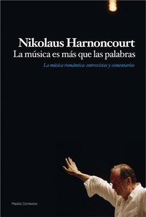 LA MUSICA ES MAS QUE LAS PALABRAS LA MUSICA ROMANTICA | 9788449324222 | HARNONCOURT, NIKOLAUS | Llibreria L'Odissea - Libreria Online de Vilafranca del Penedès - Comprar libros