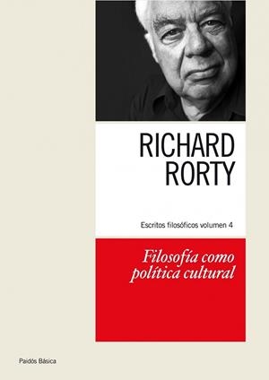 FILOSOFIA COMO POLITICA CULTURAL 4 ESCRITOS FILOSOFICOS | 9788449324253 | RORTY, RICHARD | Llibreria L'Odissea - Libreria Online de Vilafranca del Penedès - Comprar libros