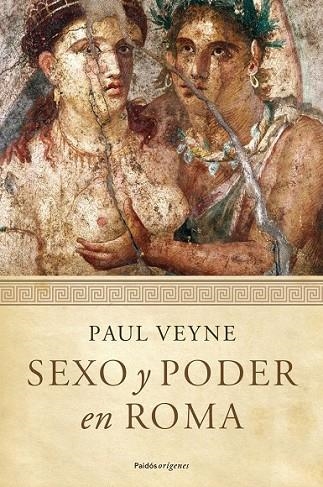 SEXO Y PODER EN ROMA | 9788449324406 | VEYNE, PAUL | Llibreria L'Odissea - Libreria Online de Vilafranca del Penedès - Comprar libros