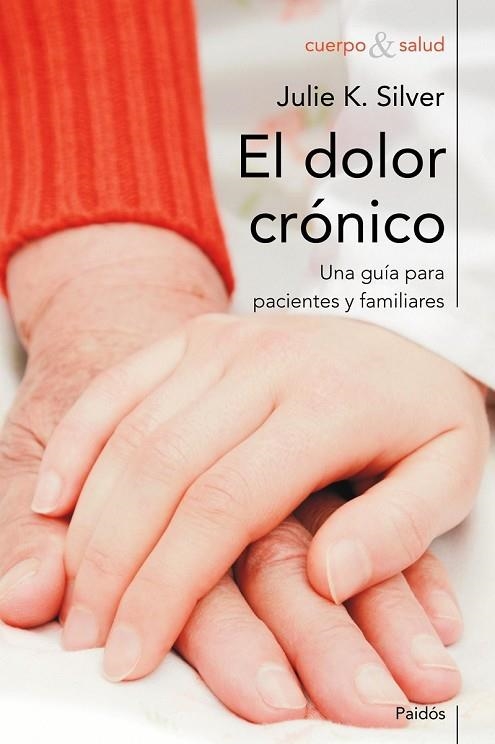 EL DOLOR CRONICO | 9788449324673 | SILVER, JULIE K | Llibreria L'Odissea - Libreria Online de Vilafranca del Penedès - Comprar libros