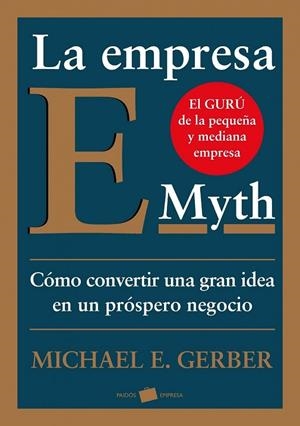 LA EMPRESA E-MYTH | 9788449324857 | GERBER, MICHAEL E | Llibreria L'Odissea - Libreria Online de Vilafranca del Penedès - Comprar libros