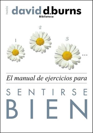 EL MANUAL DE EJERCICIOS PARA SENTIRSE BIEN | 9788449326646 | BURNS, DAVID D. | Llibreria L'Odissea - Libreria Online de Vilafranca del Penedès - Comprar libros