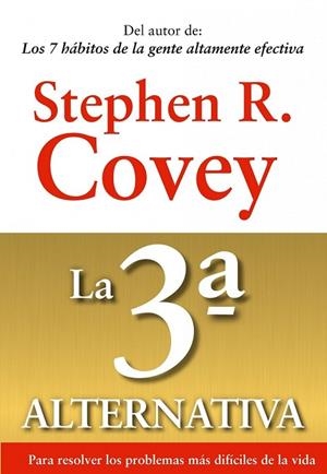 LA 3 ALTERNATIVA | 9788449311505 | COVEY, STEPHEN R. | Llibreria Online de Vilafranca del Penedès | Comprar llibres en català