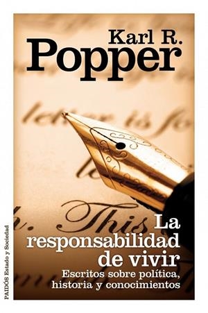 LA RESPONSABILIDAD DE VIVIR | 9788449325809 | POPPER, KARL R | Llibreria Online de Vilafranca del Penedès | Comprar llibres en català