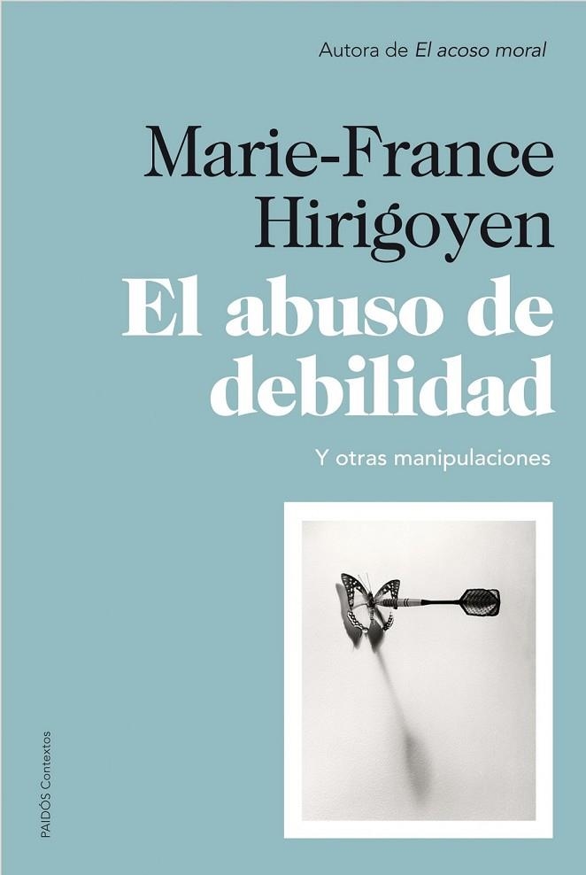 EL ABUSO DE DEBILIDAD | 9788449327452 | HIRIGOYEN, MARIE FRANCE | Llibreria Online de Vilafranca del Penedès | Comprar llibres en català